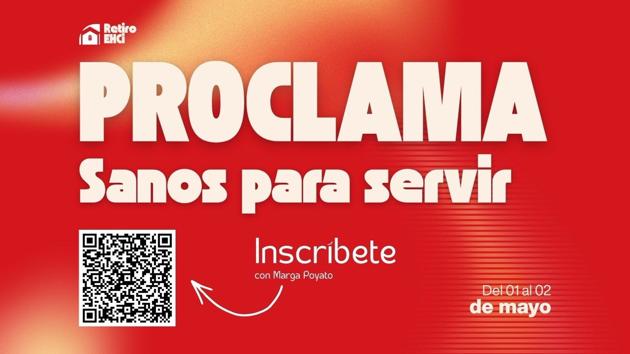 ¡PROCLAMA: Sanos para Servir! Únete a Nuestro Retiro de Iglesia 2026
